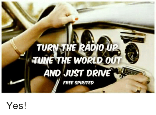 tur-the-radio-wo-and-just-drive-free-spirited-yes-6005038.png